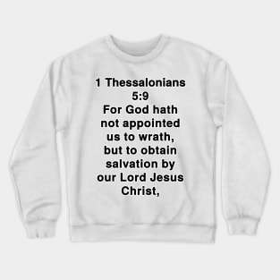 1 Thessalonians 5:9  King James Version (KJV) Bible Verse Typography Crewneck Sweatshirt